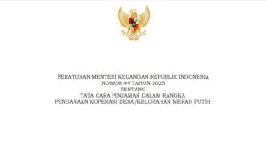 PMK No. 49 Tahun 2025 Tentang Tata Cara Pinjaman Dalam Rangka Pendanaan Koperasi Desa_Kelurahan Merah Putih