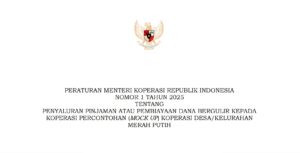 Permenkop No. 1 Tahun 2025 tentang Penyaluran Pinjaman atau Pembiayaan Dana Bergulir kepada Koperasi