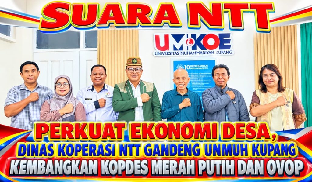 Perkuat Ekonomi Desa, Dinas Koperasi NTT Gandeng Unmuh Kupang Kembangkan Kopdes Merah Putih dan OVO